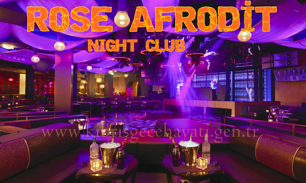 Rose Afrodit Night Club